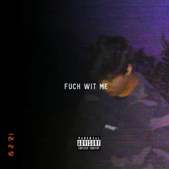 Fuck Wit Me by Param