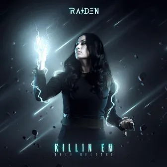 Killin' Em by Raiden