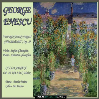 Enescu: Impressions from Childhood, Op. 28 - Cello Sonata, Op. 26, No. 2 in C Major (Remastered) by Valentin Gheorghiu