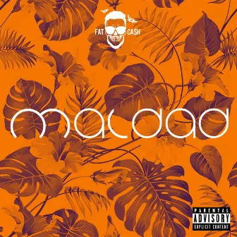 Maldad by Fat Cash