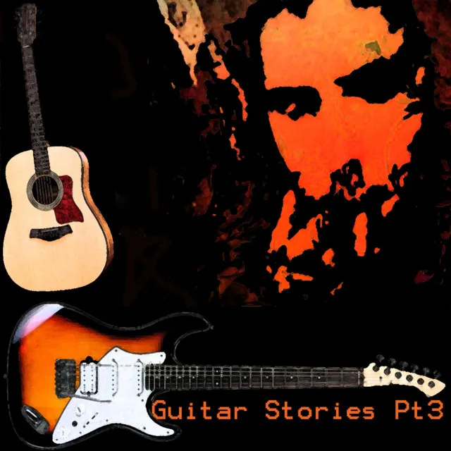 Guitar Stories, Pt. 3