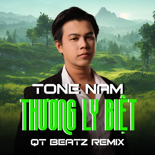 Thương Ly Biệt (QT Beatz Remix) [Tone Nam]