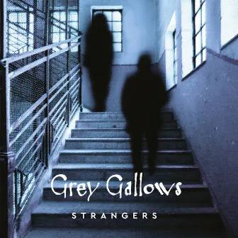 Strangers by Grey Gallows