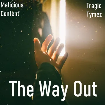 The Way Out by Malicious Content