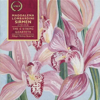 Sirmen: The Six String Quartets by Maddalena Laura Lombardini Sirmen