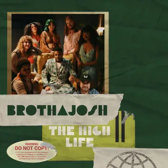 The High Life by Brotha Josh