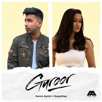 Guroor by Aaron Aamir