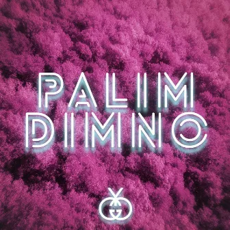 Palim Dimno by GuapoGang