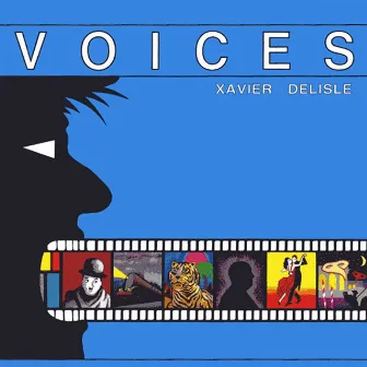 Voices by Xavier Delisle