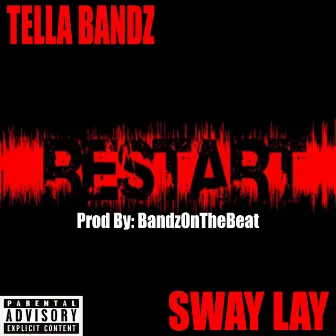 Restart by Tella Bandz