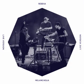 Melancholia (Rework) by Rebeka