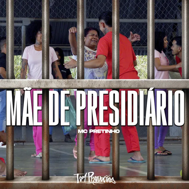 Mãe de Presidiário