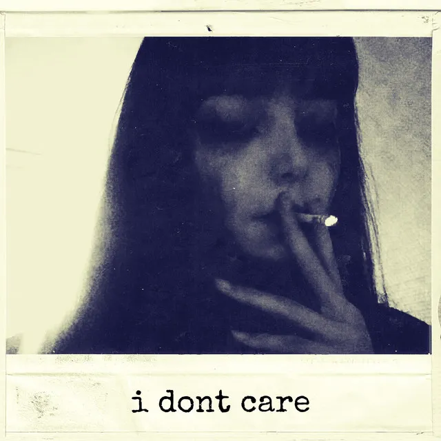 i don't care