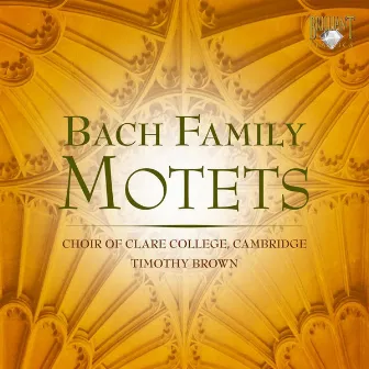 Bach Family Motets by Timothy Brown