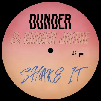 Shake It by Ginger Jamie