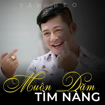 Muôn Dặm Tìm Nàng by Tấn Beo