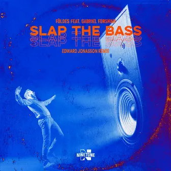 Slap The Bass (Edward Jonasson Remix) by Edward Jonasson