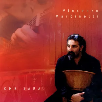 Che Sara by Vincenzo Martinelli