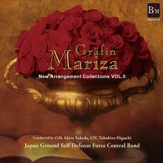 Gräfin Mariza New Arrangement Collections VOL.5 by Japan Ground Self Defense Force Central Band