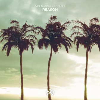 Reason by Sven and Jeffrey