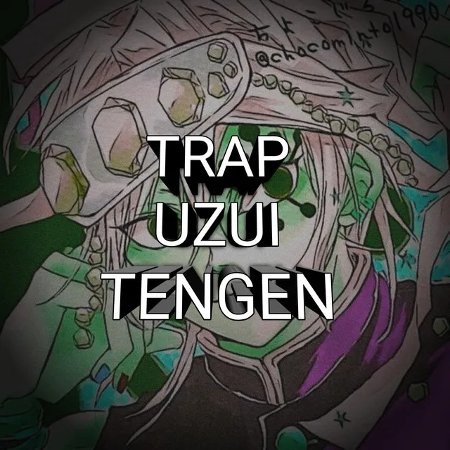 Velocidade a Mil - Uzui Tengen (Kimetsu no Yaiba) Style Trap