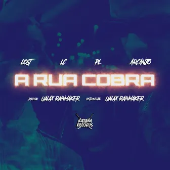 A Rua Cobra by Katana Rec