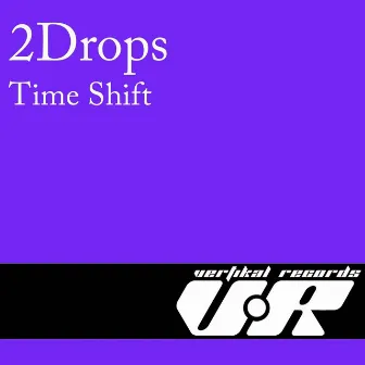 Time Shift by 2Drops