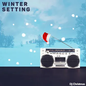 Winter Setting by Dj Christmas