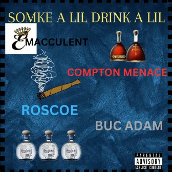 Smoke A lil Drink A lil by Roscoe