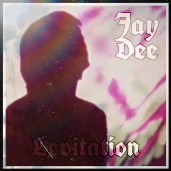 Levitation by Jay Dee