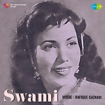 Swami (Original Motion Picture Soundtrack) by Rafique Gaznavi