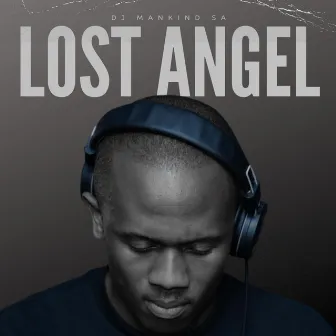 Lost Angel by Dj Mankind SA