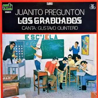 Juanito Preguntón by Los Graduados