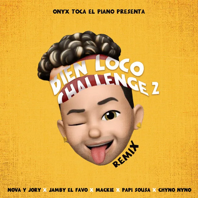 Bien Loco Challenge 2 (Remix)