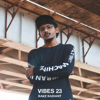 Vibes 23 by Rakz Radiant