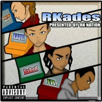 Rkades by R.K. Nation