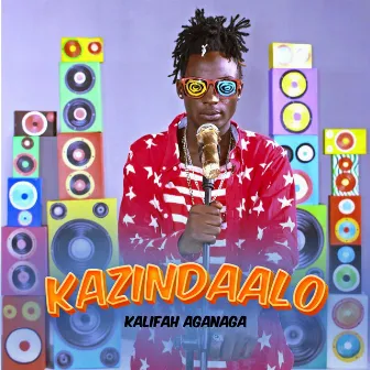 Kazindaalo by Kalifah Aganaga