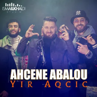 Yir Aqcic by Ismail Khaldi