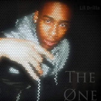 The One by Lil Drilla