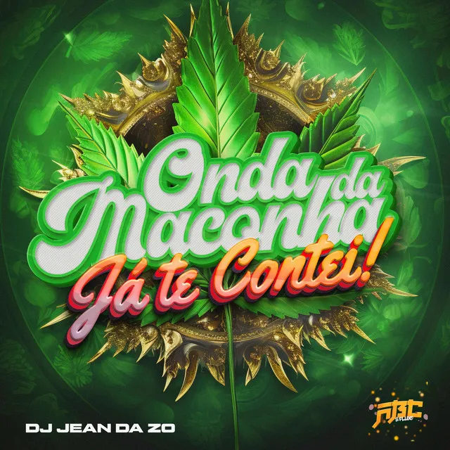 ONDA DA MACONHA - JA TE CONTEI