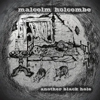 Another Black Hole by Malcolm Holcombe