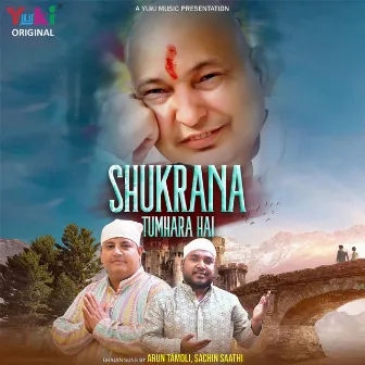 Shukrana Tumhara Hai by Arun Tamoli