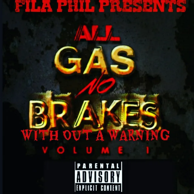 All Gas No Breaks (Withoutawarning)