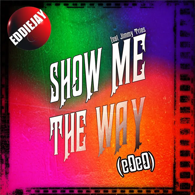 Show Me the Way (eOeO) - Nichi C. & Leonardino I. Remix