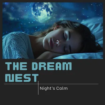 Night’s Calm by The Dream Nest