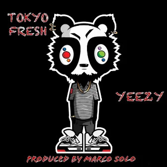 Yeezy by Tokyo Fresh