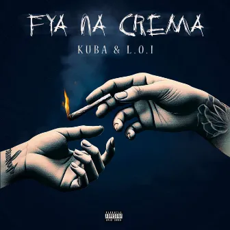 Fya na Crema by L.O.I