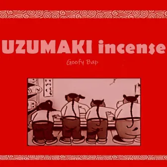 UZUMAKI incense by Goofy Bap