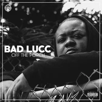 Off the Porch by Bad Lucc