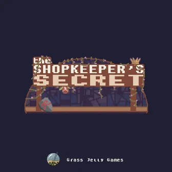 The Shopkeeper's Secret (Original Game Soundtrack) by Devin Chin